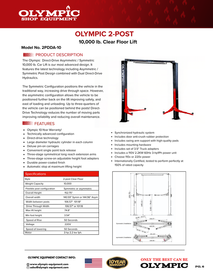 Model: Olympic 2PDDA-10 / 10,000 lb. / Asymmetric-Symmetric Post Design / Direct Drive / Single Point Lock / Long Reach Extension Arms / 3-Stage Foot / 153″ H X 145″ W / 10-Year Warranty / SHIPS FREE!